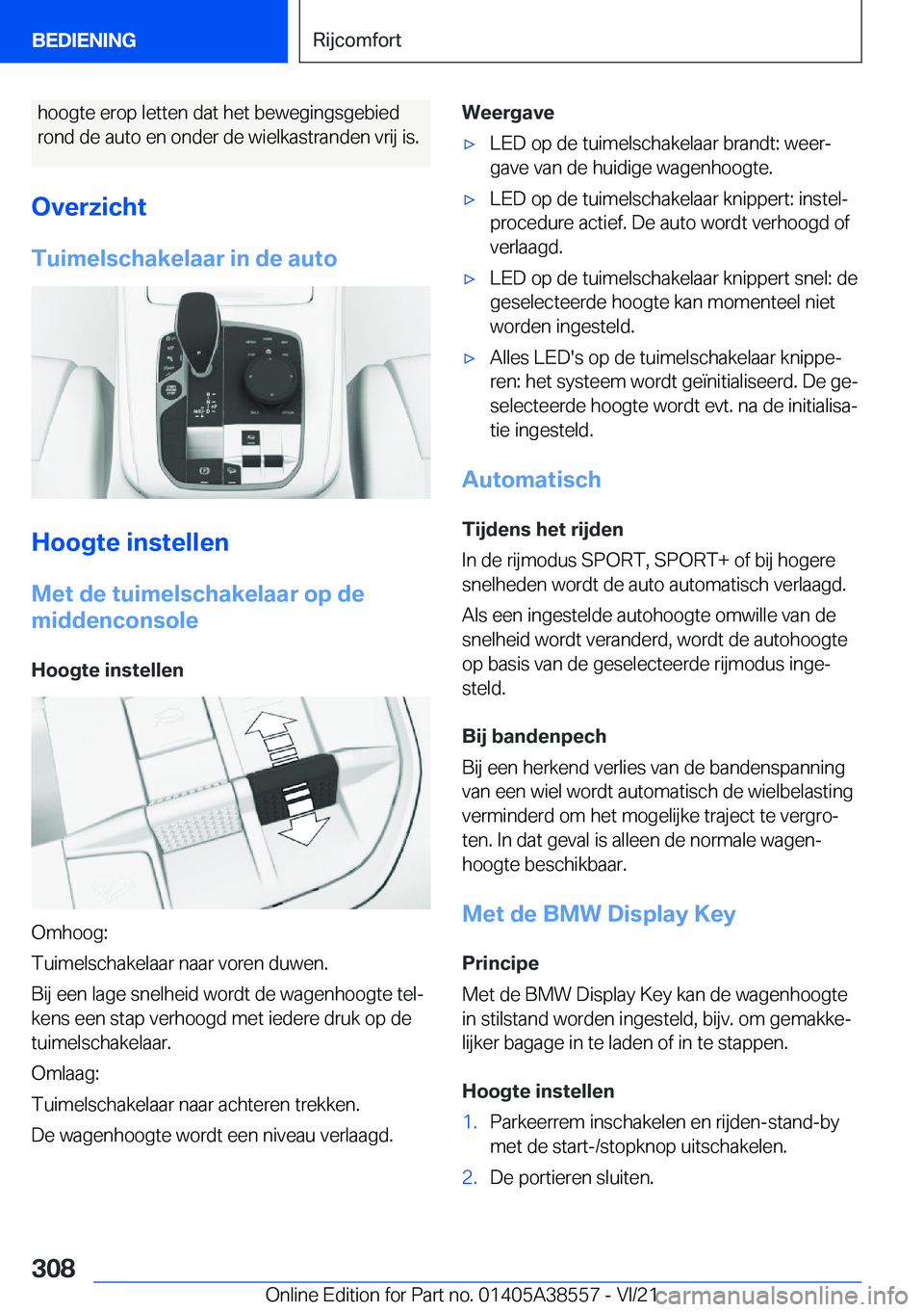 BMW X6 2022  Instructieboekjes (in Dutch) �h�o�o�g�t�e��e�r�o�p��l�e�t�t�e�n��d�a�t��h�e�t��b�e�w�e�g�i�n�g�s�g�e�b�i�e�d
�r�o�n�d��d�e��a�u�t�o��e�n��o�n�d�e�r��d�e��w�i�e�l�k�a�s�t�r�a�n�d�e�n��v�r�i�j��i�s�.
�O�v�e�r�z�i�c�h�t