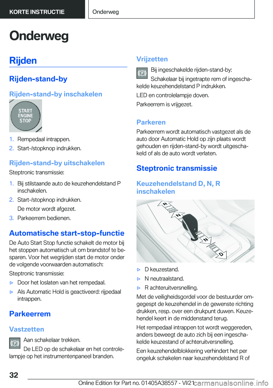 BMW X6 2022  Instructieboekjes (in Dutch) �O�n�d�e�r�w�e�g�R�i�j�d�e�n
�R�i�j�d�e�n�-�s�t�a�n�d�-�b�y
�R�i�j�d�e�n�-�s�t�a�n�d�-�b�y��i�n�s�c�h�a�k�e�l�e�n
�1�.�R�e�m�p�e�d�a�a�l��i�n�t�r�a�p�p�e�n�.�2�.�S�t�a�r�t�-�/�s�t�o�p�k�n�o�p��i�n�