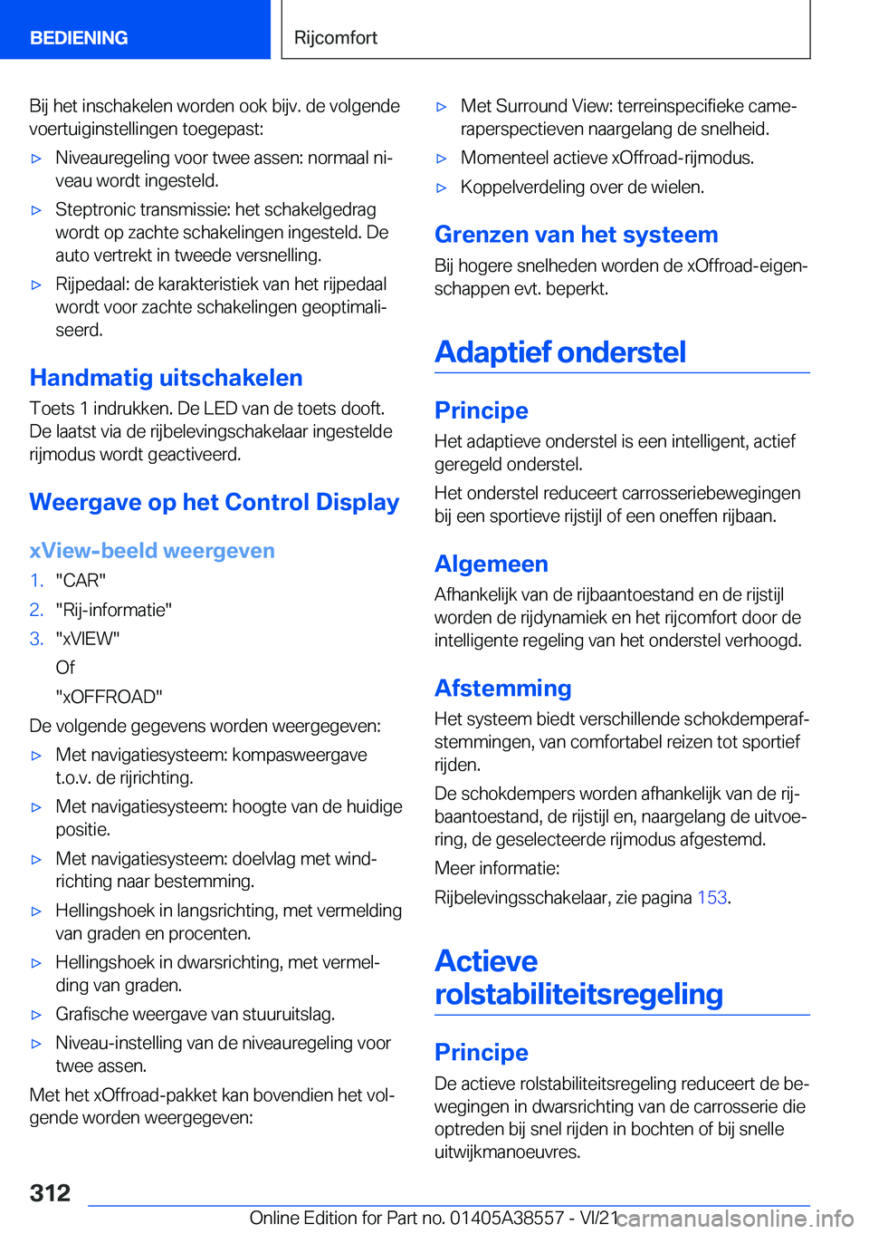 BMW X6 2022  Instructieboekjes (in Dutch) �B�i�j��h�e�t��i�n�s�c�h�a�k�e�l�e�n��w�o�r�d�e�n��o�o�k��b�i�j�v�.��d�e��v�o�l�g�e�n�d�e
�v�o�e�r�t�u�i�g�i�n�s�t�e�l�l�i�n�g�e�n��t�o�e�g�e�p�a�s�t�:'x�N�i�v�e�a�u�r�e�g�e�l�i�n�g��v�o�
