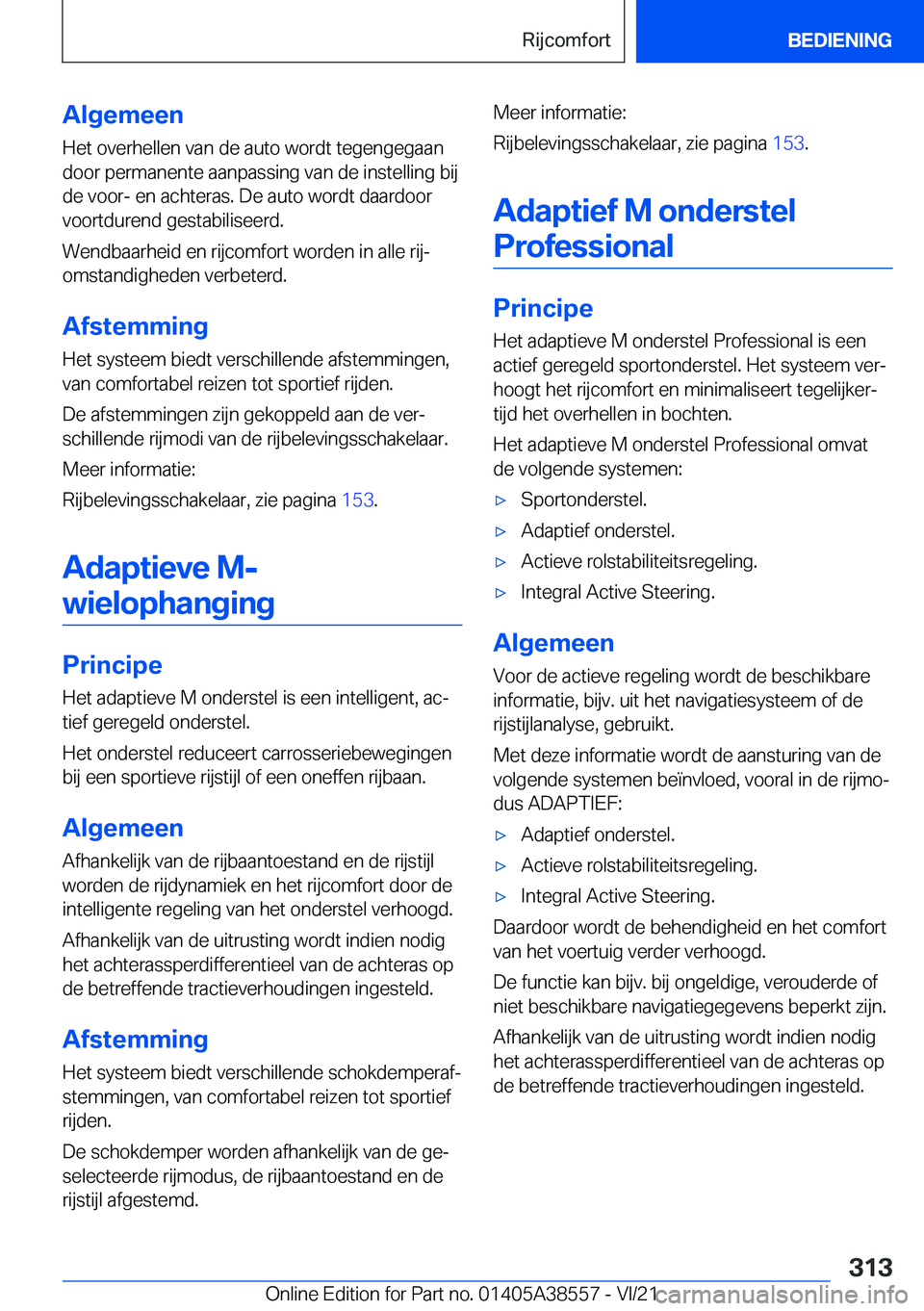 BMW X6 2022  Instructieboekjes (in Dutch) �A�l�g�e�m�e�e�n
�H�e�t��o�v�e�r�h�e�l�l�e�n��v�a�n��d�e��a�u�t�o��w�o�r�d�t��t�e�g�e�n�g�e�g�a�a�n
�d�o�o�r��p�e�r�m�a�n�e�n�t�e��a�a�n�p�a�s�s�i�n�g��v�a�n��d�e��i�n�s�t�e�l�l�i�n�g��b�i