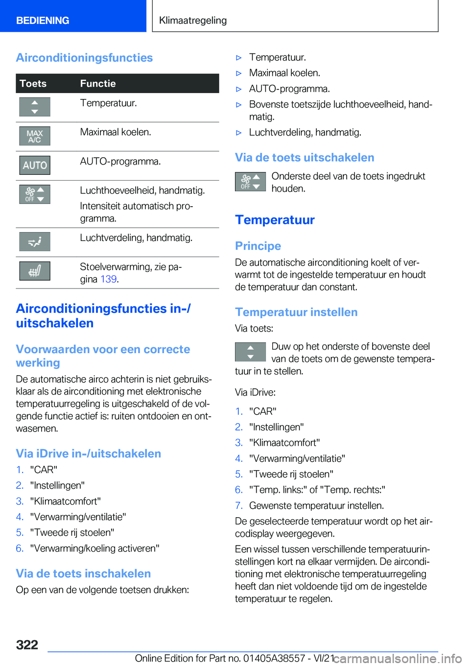 BMW X6 2022  Instructieboekjes (in Dutch) �A�i�r�c�o�n�d�i�t�i�o�n�i�n�g�s�f�u�n�c�t�i�e�s�T�o�e�t�s�F�u�n�c�t�i�e�T�e�m�p�e�r�a�t�u�u�r�.�M�a�x�i�m�a�a�l��k�o�e�l�e�n�.�A�U�T�O�-�p�r�o�g�r�a�m�m�a�.�L�u�c�h�t�h�o�e�v�e�e�l�h�e�i�d�,��h�a�n