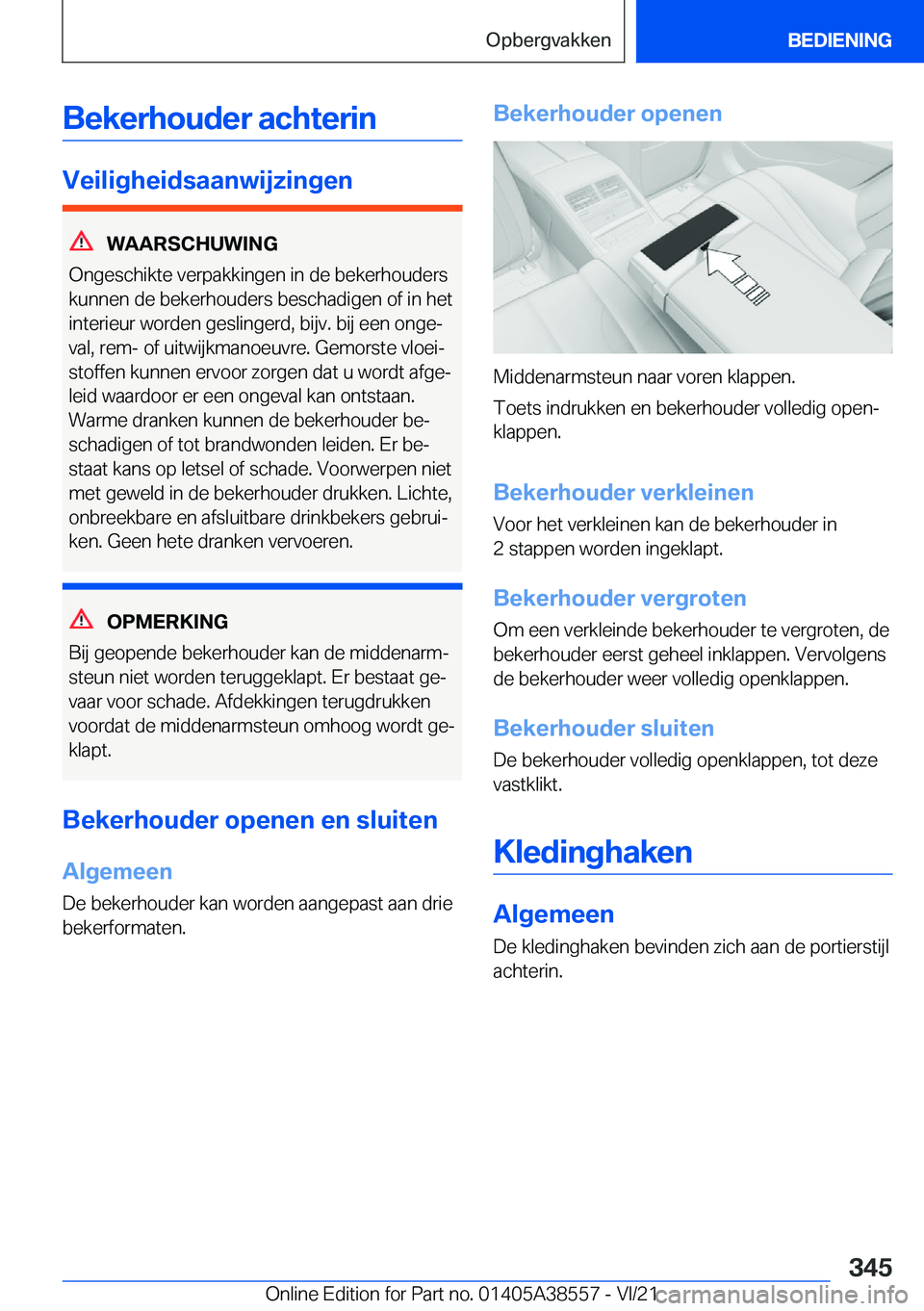 BMW X6 2022  Instructieboekjes (in Dutch) �B�e�k�e�r�h�o�u�d�e�r��a�c�h�t�e�r�i�n
�V�e�i�l�i�g�h�e�i�d�s�a�a�n�w�i�j�z�i�n�g�e�n
�W�A�A�R�S�C�H�U�W�I�N�G
�O�n�g�e�s�c�h�i�k�t�e��v�e�r�p�a�k�k�i�n�g�e�n��i�n��d�e��b�e�k�e�r�h�o�u�d�e�r�s
