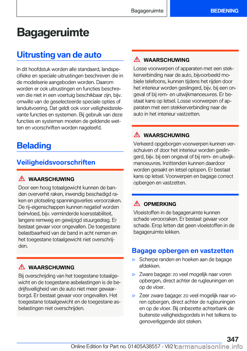 BMW X6 2022  Instructieboekjes (in Dutch) �B�a�g�a�g�e�r�u�i�m�t�e�U�i�t�r�u�s�t�i�n�g��v�a�n��d�e��a�u�t�o
�I�n��d�i�t��h�o�o�f�d�s�t�u�k��w�o�r�d�e�n��a�l�l�e��s�t�a�n�d�a�a�r�d�,��l�a�n�d�s�p�ej�c�i�f�i�e�k�e��e�n��s�p�e�c�i�a�