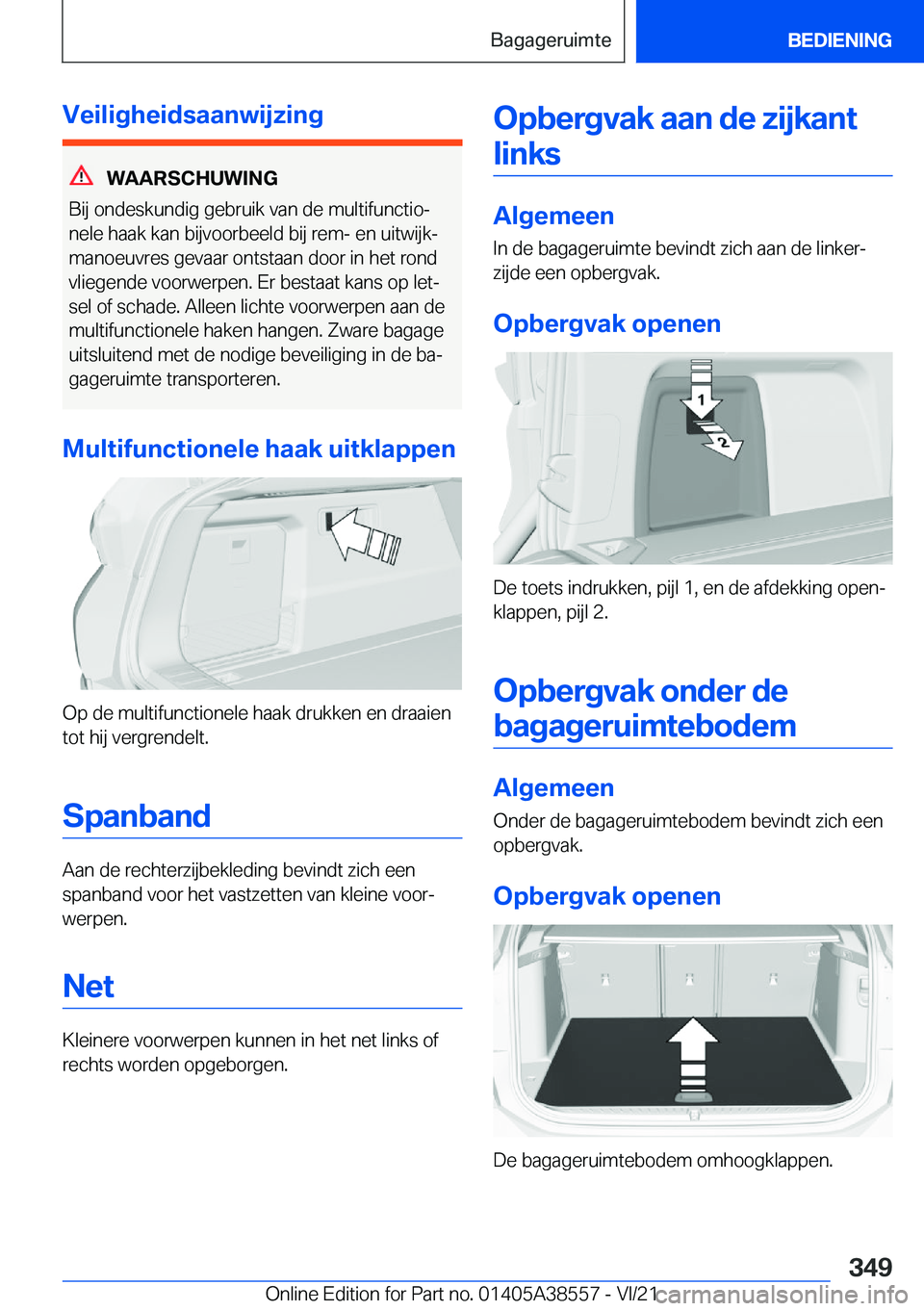 BMW X6 2022  Instructieboekjes (in Dutch) �V�e�i�l�i�g�h�e�i�d�s�a�a�n�w�i�j�z�i�n�g
�W�A�A�R�S�C�H�U�W�I�N�G
�B�i�j��o�n�d�e�s�k�u�n�d�i�g��g�e�b�r�u�i�k��v�a�n��d�e��m�u�l�t�i�f�u�n�c�t�i�oj
�n�e�l�e��h�a�a�k��k�a�n��b�i�j�v�o�o�r�