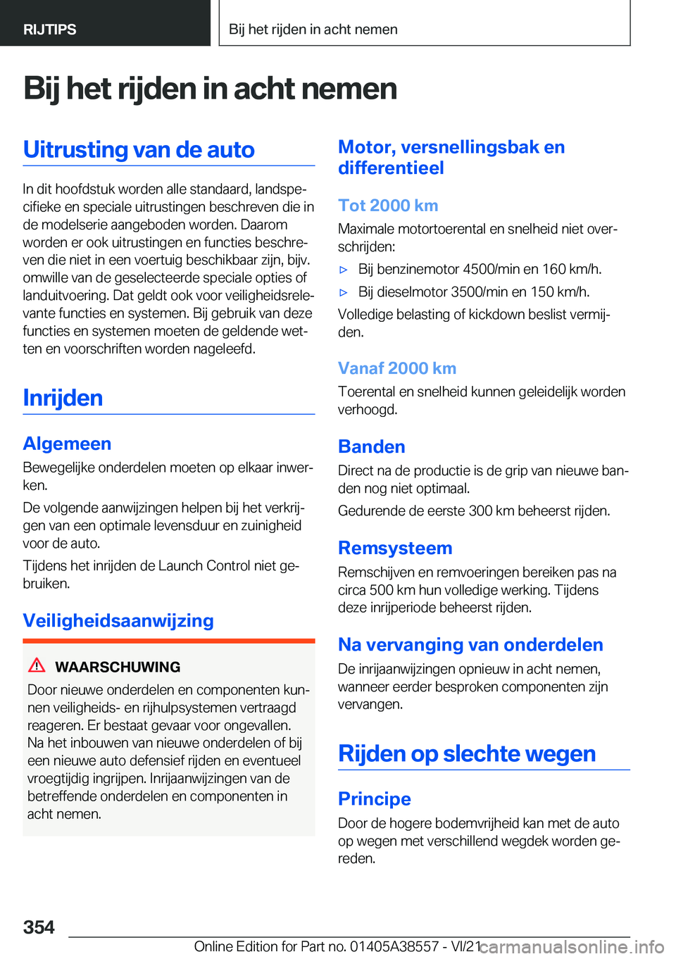 BMW X6 2022  Instructieboekjes (in Dutch) �B�i�j��h�e�t��r�i�j�d�e�n��i�n��a�c�h�t��n�e�m�e�n�U�i�t�r�u�s�t�i�n�g��v�a�n��d�e��a�u�t�o
�I�n��d�i�t��h�o�o�f�d�s�t�u�k��w�o�r�d�e�n��a�l�l�e��s�t�a�n�d�a�a�r�d�,��l�a�n�d�s�p�ej�c�