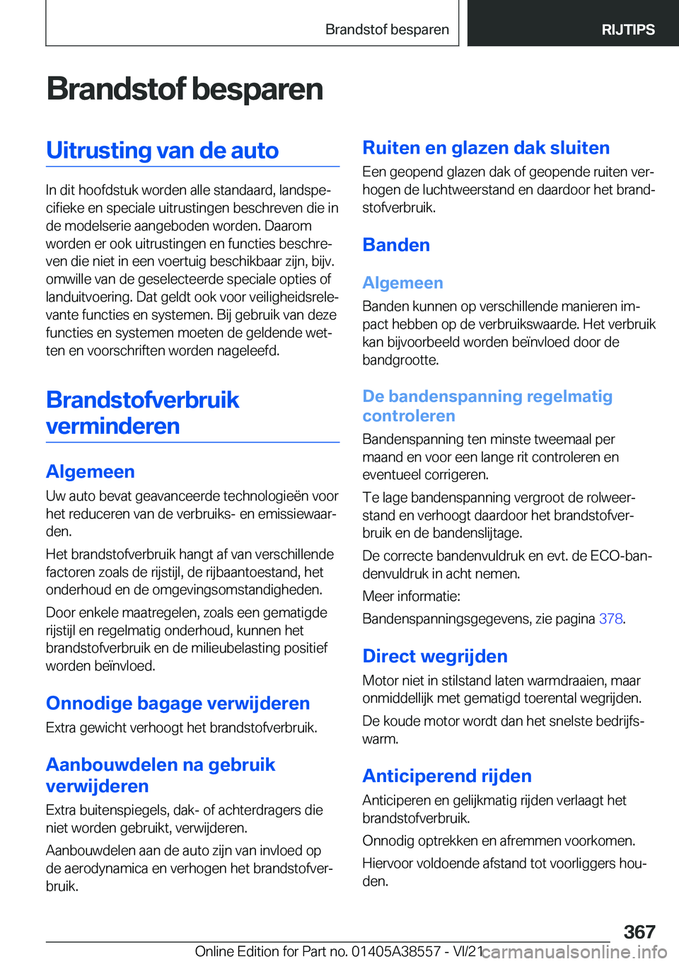 BMW X6 2022  Instructieboekjes (in Dutch) �B�r�a�n�d�s�t�o�f��b�e�s�p�a�r�e�n�U�i�t�r�u�s�t�i�n�g��v�a�n��d�e��a�u�t�o
�I�n��d�i�t��h�o�o�f�d�s�t�u�k��w�o�r�d�e�n��a�l�l�e��s�t�a�n�d�a�a�r�d�,��l�a�n�d�s�p�ej�c�i�f�i�e�k�e��e�n��