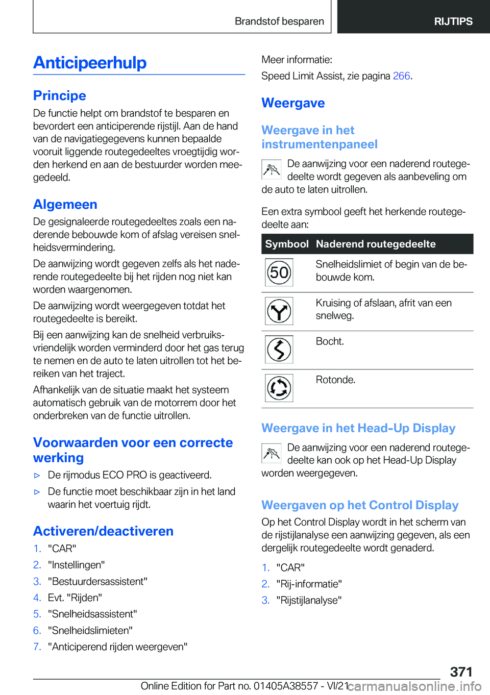 BMW X6 2022  Instructieboekjes (in Dutch) �A�n�t�i�c�i�p�e�e�r�h�u�l�p
�P�r�i�n�c�i�p�e�D�e��f�u�n�c�t�i�e��h�e�l�p�t��o�m��b�r�a�n�d�s�t�o�f��t�e��b�e�s�p�a�r�e�n��e�n�b�e�v�o�r�d�e�r�t��e�e�n��a�n�t�i�c�i�p�e�r�e�n�d�e��r�i�j�s�t�