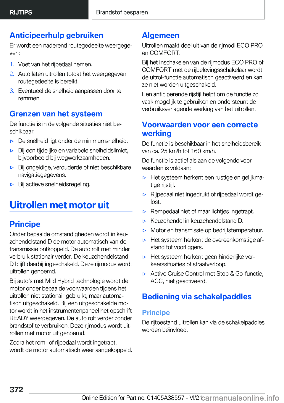 BMW X6 2022  Instructieboekjes (in Dutch) �A�n�t�i�c�i�p�e�e�r�h�u�l�p��g�e�b�r�u�i�k�e�n�E�r��w�o�r�d�t��e�e�n��n�a�d�e�r�e�n�d��r�o�u�t�e�g�e�d�e�e�l�t�e��w�e�e�r�g�e�g�ej
�v�e�n�:�1�.�V�o�e�t��v�a�n��h�e�t��r�i�j�p�e�d�a�a�l��n�