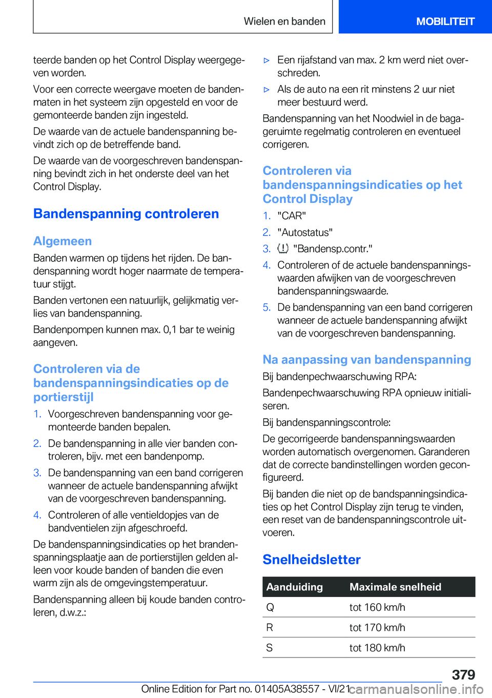BMW X6 2022  Instructieboekjes (in Dutch) �t�e�e�r�d�e��b�a�n�d�e�n��o�p��h�e�t��C�o�n�t�r�o�l��D�i�s�p�l�a�y��w�e�e�r�g�e�g�ej�v�e�n��w�o�r�d�e�n�.
�V�o�o�r��e�e�n��c�o�r�r�e�c�t�e��w�e�e�r�g�a�v�e��m�o�e�t�e�n��d�e��b�a�n�d�e�