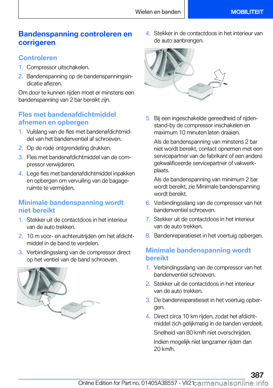 BMW X6 2022  Instructieboekjes (in Dutch) �B�a�n�d�e�n�s�p�a�n�n�i�n�g��c�o�n�t�r�o�l�e�r�e�n��e�n
�c�o�r�r�i�g�e�r�e�n
�C�o�n�t�r�o�l�e�r�e�n�1�.�C�o�m�p�r�e�s�s�o�r��u�i�t�s�c�h�a�k�e�l�e�n�.�2�.�B�a�n�d�e�n�s�p�a�n�n�i�n�g��o�p��d�e�