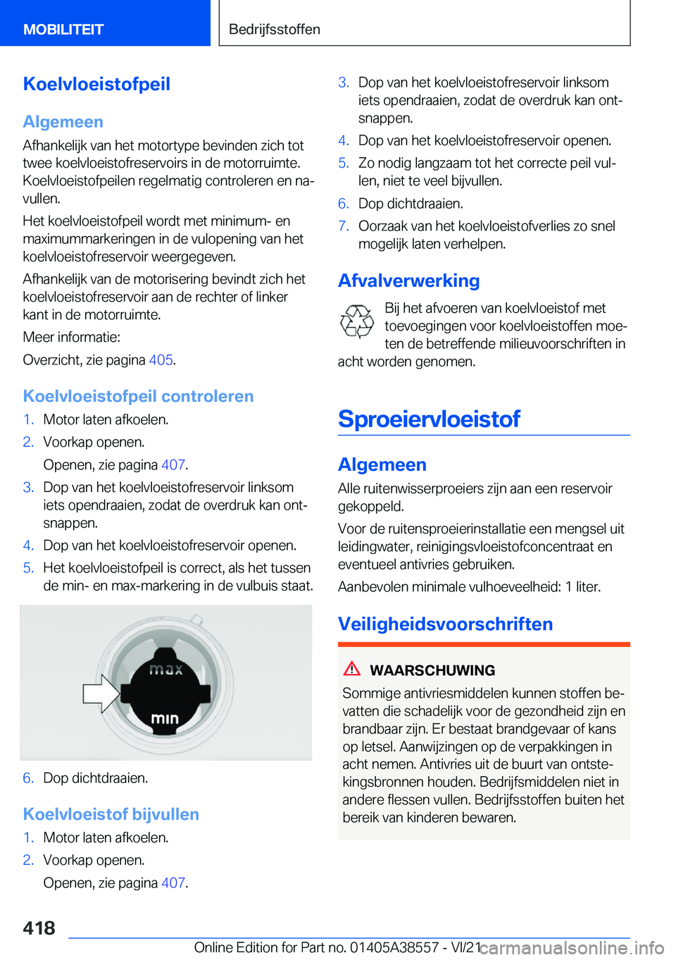 BMW X6 2022  Instructieboekjes (in Dutch) �K�o�e�l�v�l�o�e�i�s�t�o�f�p�e�i�l
�A�l�g�e�m�e�e�n �A�f�h�a�n�k�e�l�i�j�k��v�a�n��h�e�t��m�o�t�o�r�t�y�p�e��b�e�v�i�n�d�e�n��z�i�c�h��t�o�t�t�w�e�e��k�o�e�l�v�l�o�e�i�s�t�o�f�r�e�s�e�r�v�o�i�r