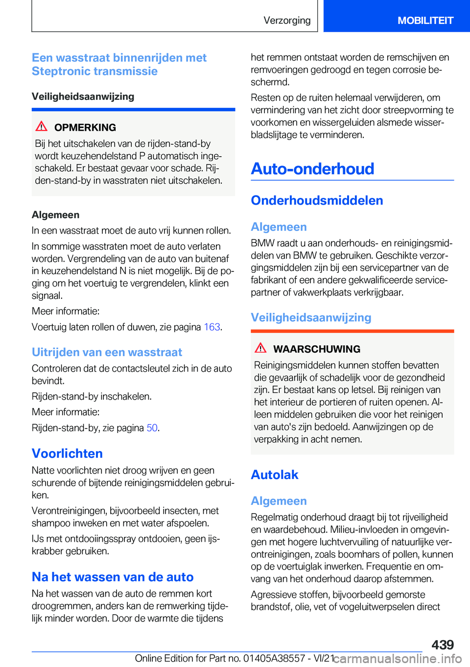 BMW X6 2022  Instructieboekjes (in Dutch) �E�e�n��w�a�s�s�t�r�a�a�t��b�i�n�n�e�n�r�i�j�d�e�n��m�e�t
�S�t�e�p�t�r�o�n�i�c��t�r�a�n�s�m�i�s�s�i�e
�V�e�i�l�i�g�h�e�i�d�s�a�a�n�w�i�j�z�i�n�g
�O�P�M�E�R�K�I�N�G
�B�i�j��h�e�t��u�i�t�s�c�h�a�k