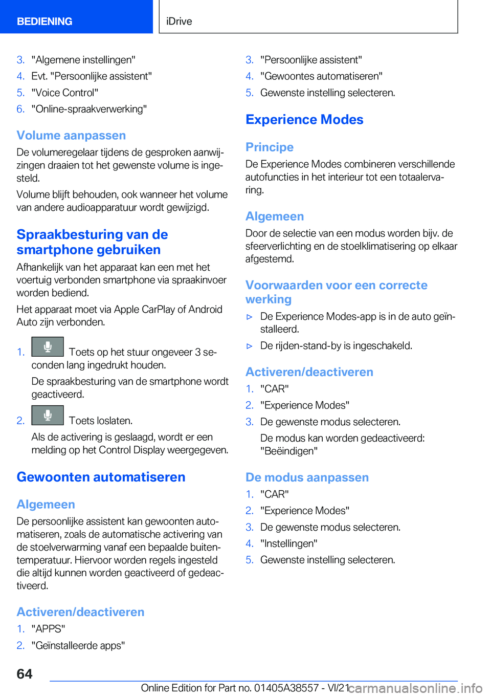 BMW X6 2022  Instructieboekjes (in Dutch) �3�.��A�l�g�e�m�e�n�e��i�n�s�t�e�l�l�i�n�g�e�n��4�.�E�v�t�.���P�e�r�s�o�o�n�l�i�j�k�e��a�s�s�i�s�t�e�n�t��5�.��V�o�i�c�e��C�o�n�t�r�o�l��6�.��O�n�l�i�n�e�-�s�p�r�a�a�k�v�e�r�w�e�r�k�i�n�g�