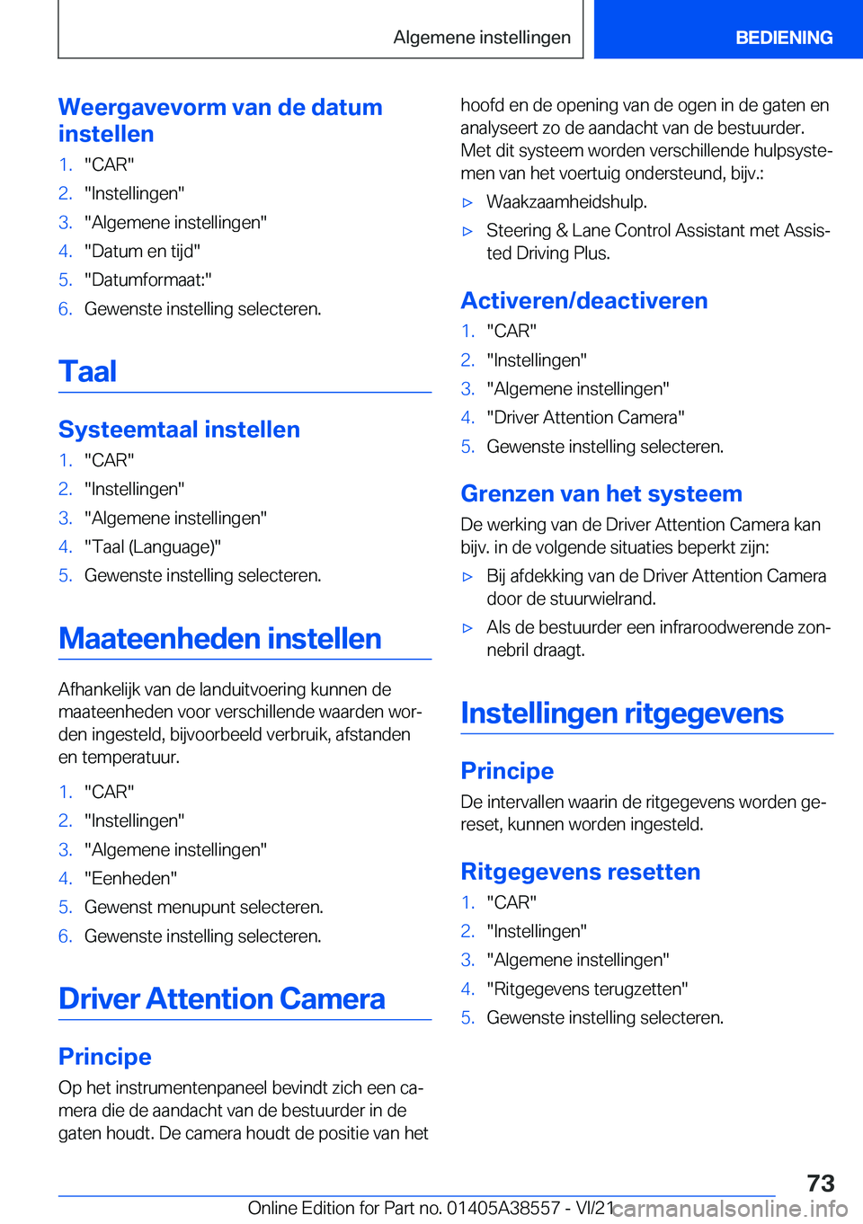 BMW X6 2022  Instructieboekjes (in Dutch) �W�e�e�r�g�a�v�e�v�o�r�m��v�a�n��d�e��d�a�t�u�m
�i�n�s�t�e�l�l�e�n�1�.��C�A�R��2�.��I�n�s�t�e�l�l�i�n�g�e�n��3�.��A�l�g�e�m�e�n�e��i�n�s�t�e�l�l�i�n�g�e�n��4�.��D�a�t�u�m��e�n��t�i�j�d��