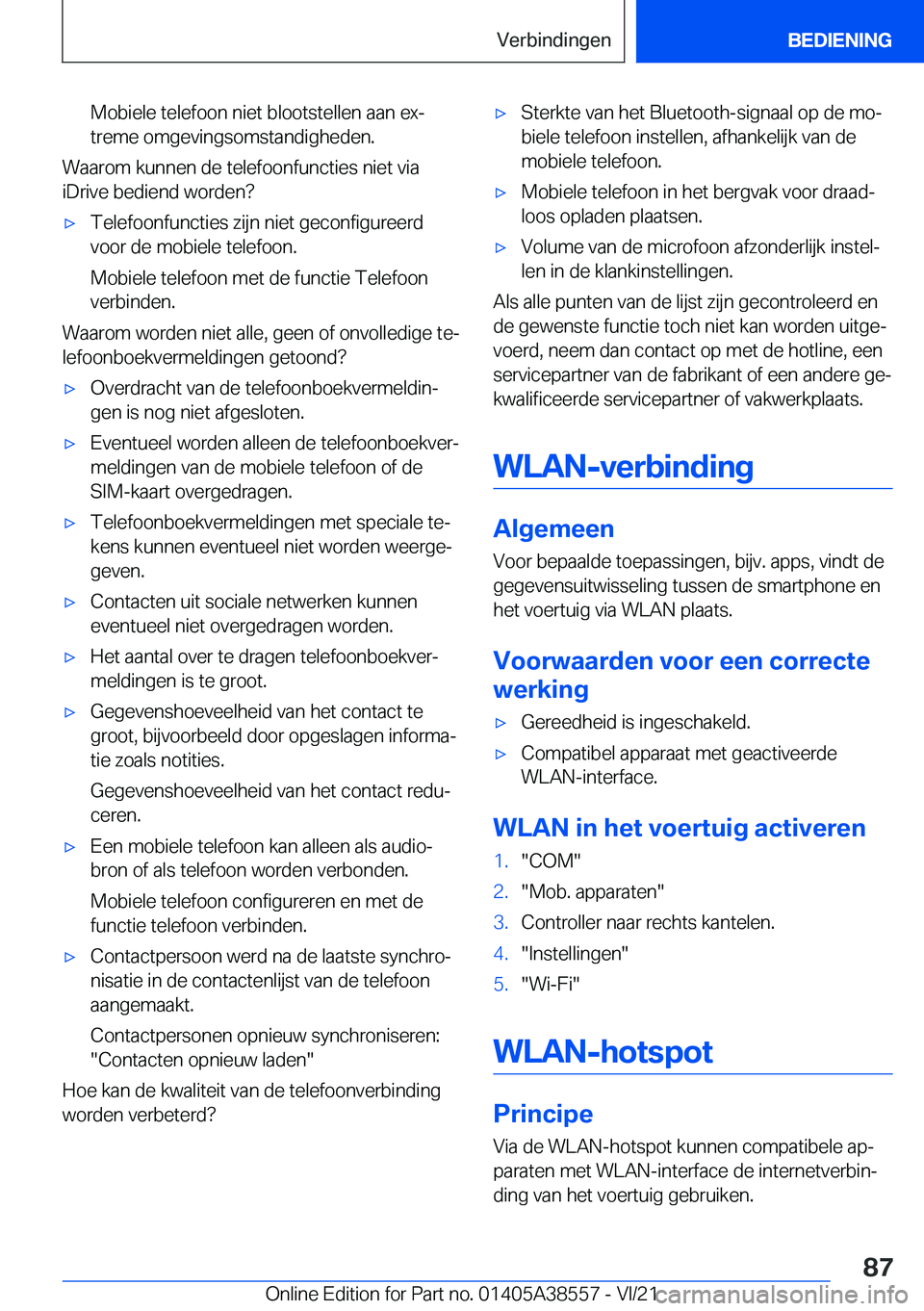 BMW X6 2022  Instructieboekjes (in Dutch) �M�o�b�i�e�l�e��t�e�l�e�f�o�o�n��n�i�e�t��b�l�o�o�t�s�t�e�l�l�e�n��a�a�n��e�xj
�t�r�e�m�e��o�m�g�e�v�i�n�g�s�o�m�s�t�a�n�d�i�g�h�e�d�e�n�.
�W�a�a�r�o�m��k�u�n�n�e�n��d�e��t�e�l�e�f�o�o�n�f�u