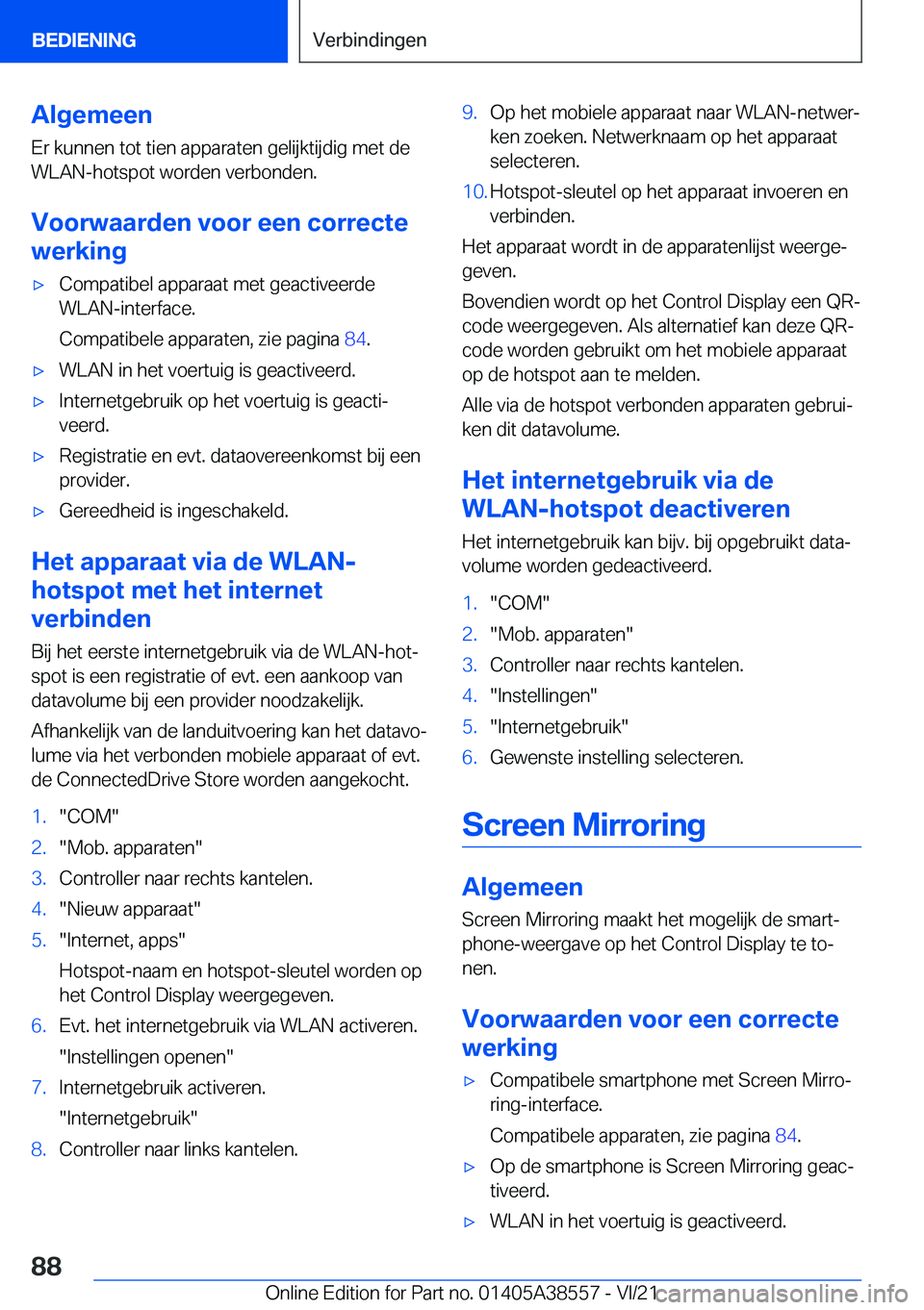 BMW X6 2022  Instructieboekjes (in Dutch) �A�l�g�e�m�e�e�n
�E�r��k�u�n�n�e�n��t�o�t��t�i�e�n��a�p�p�a�r�a�t�e�n��g�e�l�i�j�k�t�i�j�d�i�g��m�e�t��d�e
�W�L�A�N�-�h�o�t�s�p�o�t��w�o�r�d�e�n��v�e�r�b�o�n�d�e�n�.
�V�o�o�r�w�a�a�r�d�e�n��