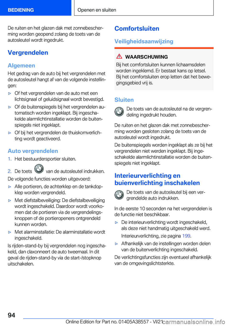 BMW X6 2022  Instructieboekjes (in Dutch) �D�e��r�u�i�t�e�n��e�n��h�e�t��g�l�a�z�e�n��d�a�k��m�e�t��z�o�n�n�e�b�e�s�c�h�e�rj�m�i�n�g��w�o�r�d�e�n��g�e�o�p�e�n�d��z�o�l�a�n�g��d�e��t�o�e�t�s��v�a�n��d�e�a�u�t�o�s�l�e�u�t�e�l��w