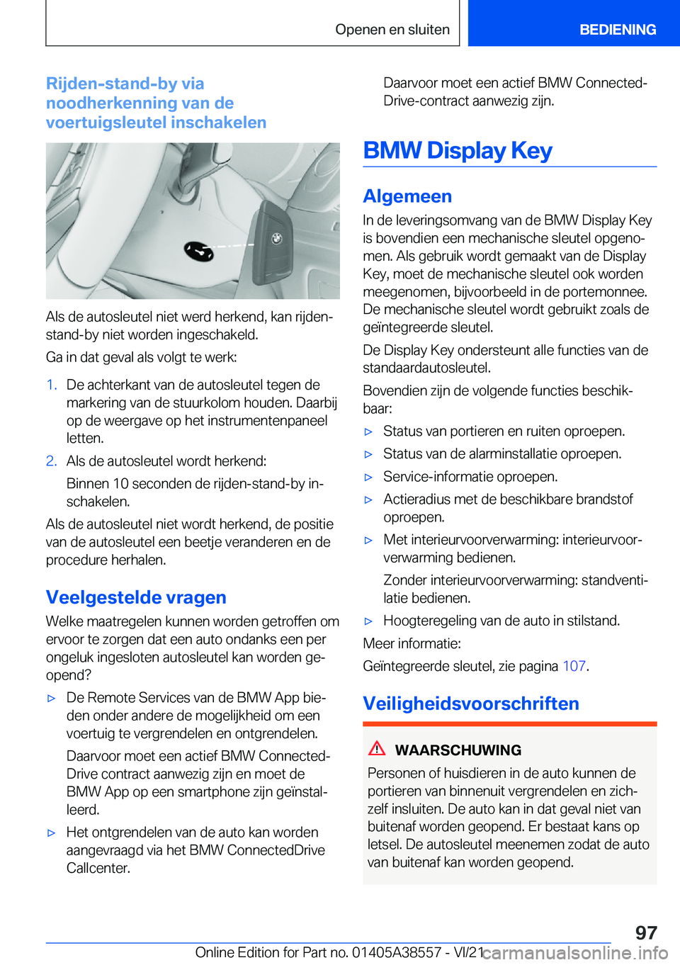 BMW X6 2022  Instructieboekjes (in Dutch) �R�i�j�d�e�n�-�s�t�a�n�d�-�b�y��v�i�a
�n�o�o�d�h�e�r�k�e�n�n�i�n�g��v�a�n��d�e
�v�o�e�r�t�u�i�g�s�l�e�u�t�e�l��i�n�s�c�h�a�k�e�l�e�n
�A�l�s��d�e��a�u�t�o�s�l�e�u�t�e�l��n�i�e�t��w�e�r�d��h�e�