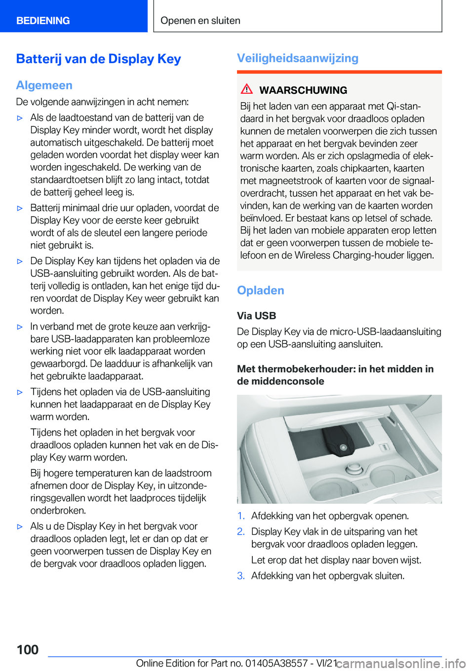 BMW X6 2022  Instructieboekjes (in Dutch) �B�a�t�t�e�r�i�j��v�a�n��d�e��D�i�s�p�l�a�y��K�e�y�A�l�g�e�m�e�e�n
�D�e��v�o�l�g�e�n�d�e��a�a�n�w�i�j�z�i�n�g�e�n��i�n��a�c�h�t��n�e�m�e�n�:'x�A�l�s��d�e��l�a�a�d�t�o�e�s�t�a�n�d��v�a�