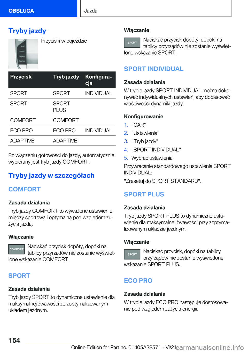 BMW X6 2022  Instrukcja obsługi (in Polish) �T�r�y�b�y��j�a�z�d�y�P�r�z�y�c�i�s�k�i��w��p�o�j�e7�d�z�i�e�P�r�z�y�c�i�s�k�T�r�y�b��j�a�z�d�y�K�o�n�f�i�g�u�r�aj
�c�j�a�S�P�O�R�T�S�P�O�R�T�I�N�D�I�V�I�D�U�A�L�S�P�O�R�T�S�P�O�R�T
�P�L�U�S�C�O