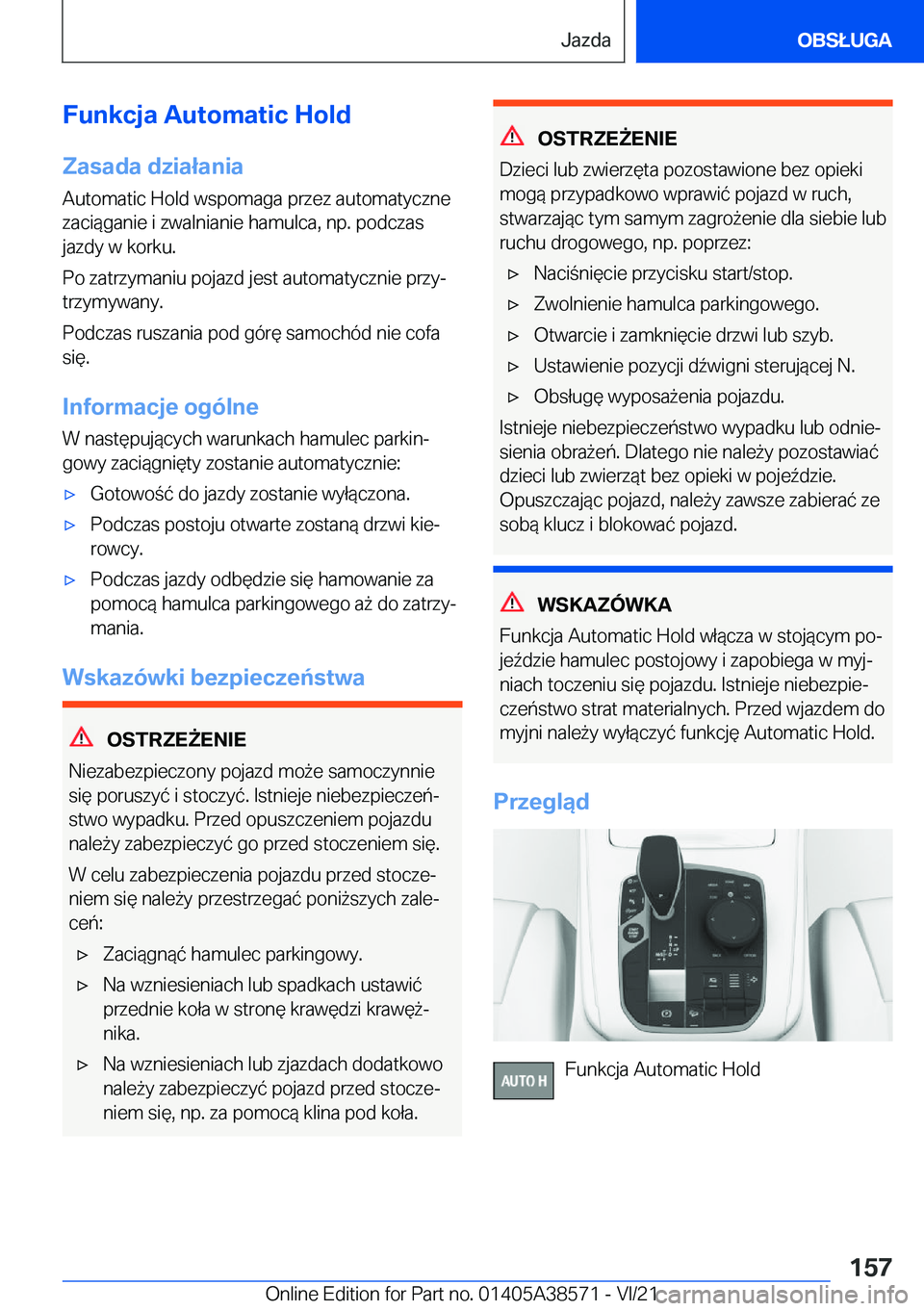 BMW X6 2022  Instrukcja obsługi (in Polish) �F�u�n�k�c�j�a��A�u�t�o�m�a�t�i�c��H�o�l�d�Z�a�s�a�d�a��d�z�i�a�ł�a�n�i�a
�A�u�t�o�m�a�t�i�c��H�o�l�d��w�s�p�o�m�a�g�a��p�r�z�e�z��a�u�t�o�m�a�t�y�c�z�n�e
�z�a�c�i�