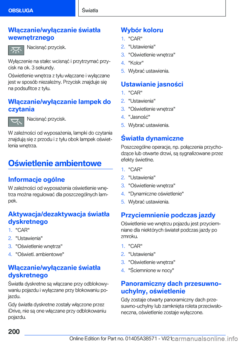 BMW X6 2022  Instrukcja obsługi (in Polish) �W�ł�ą�c�z�a�n�i�e�/�w�y�ł�ą�c�z�a�n�i�e��w�i�a�t�ł�a
�w�e�w�n�
