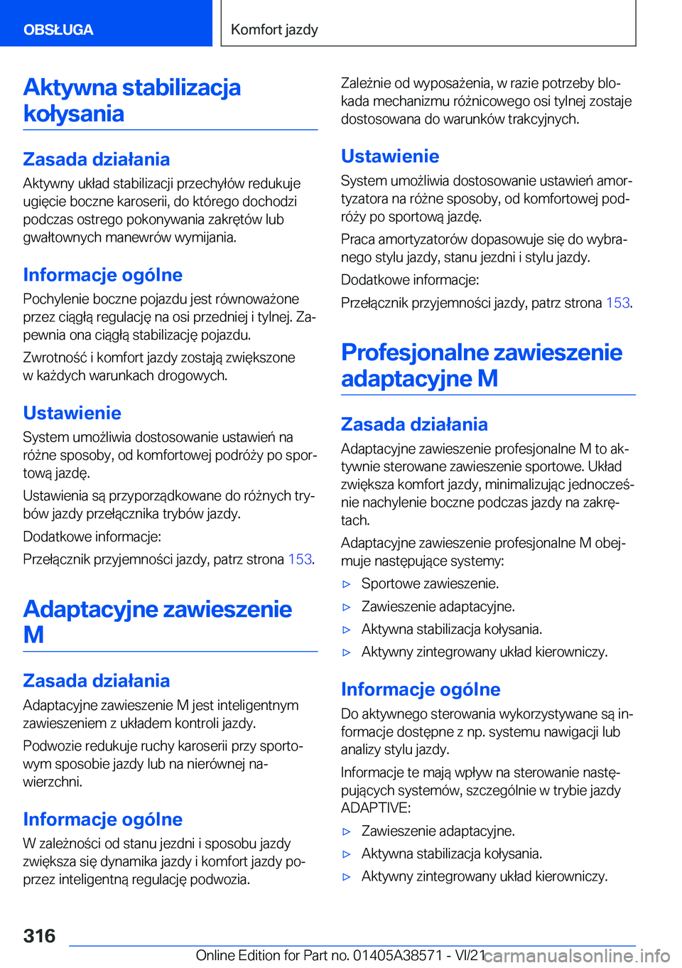 BMW X6 2022  Instrukcja obsługi (in Polish) �A�k�t�y�w�n�a��s�t�a�b�i�l�i�z�a�c�j�a�k�o�ł�y�s�a�n�i�a
�Z�a�s�a�d�a��d�z�i�a�ł�a�n�i�a
�A�k�t�y�w�n�y��u�k�ł�a�d��s�t�a�b�i�l�i�z�a�c�j�i��p�r�z�e�c�h�y�ł�