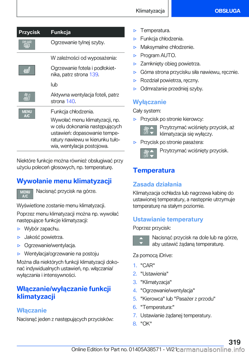BMW X6 2022  Instrukcja obsługi (in Polish) �P�r�z�y�c�i�s�k�F�u�n�k�c�j�a�O�g�r�z�e�w�a�n�i�e��t�y�l�n�e�j��s�z�y�b�y�.�W��z�a�l�e9�n�o�c�i��o�d��w�y�p�o�s�a9�e�n�i�a�:�O�g�r�z�e�w�a�n�i�e��f�o�t�e�l�a��i��p�o�d�ł�o�k�i�e�tj
�n�i