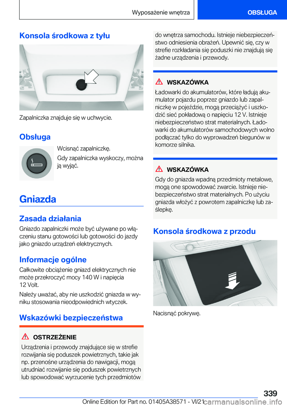BMW X6 2022  Instrukcja obsługi (in Polish) �K�o�n�s�o�l�a��r�o�d�k�o�w�a��z��t�y�ł�u
�Z�a�p�a�l�n�i�c�z�k�a��z�n�a�j�d�u�j�e��s�i�