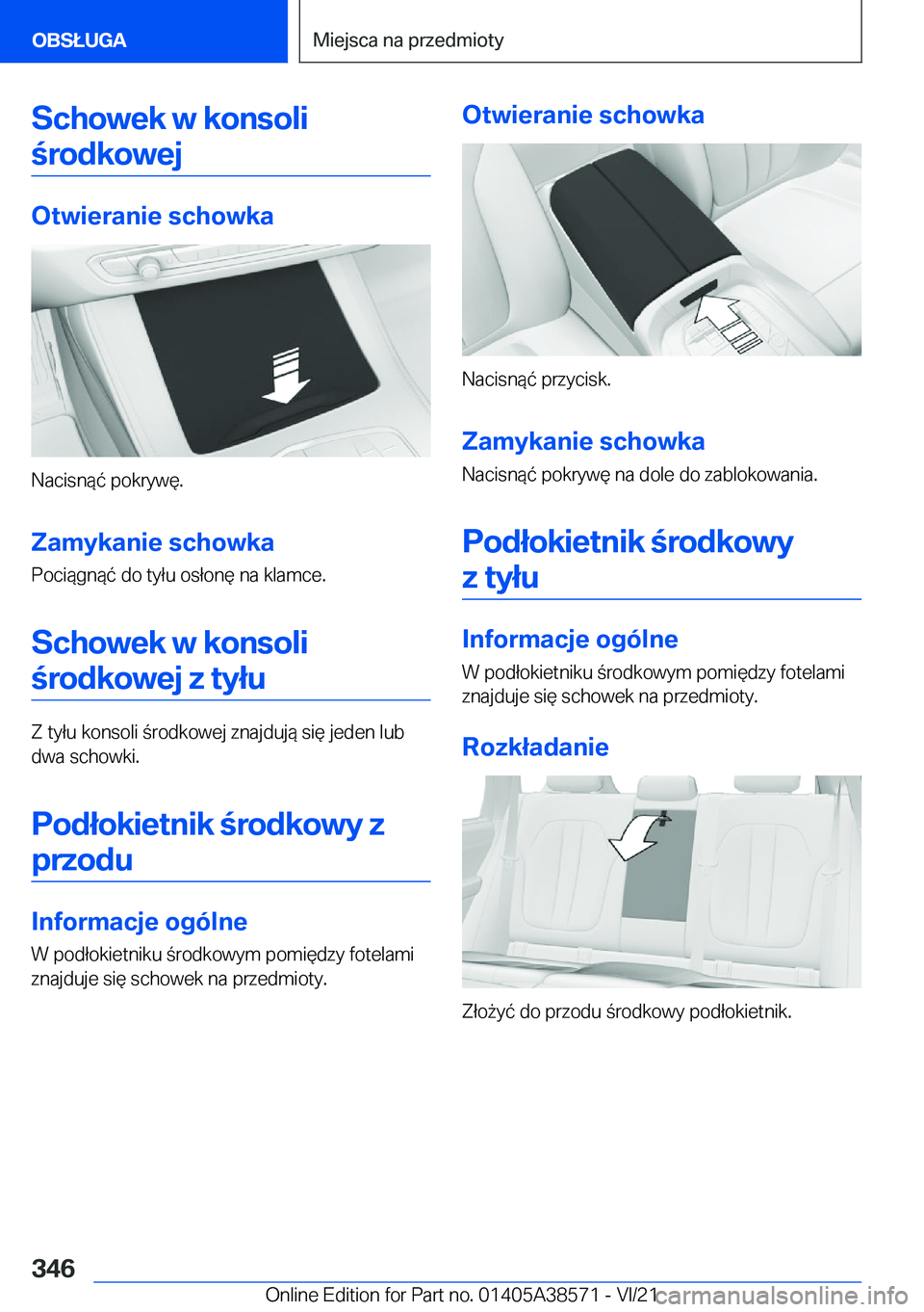 BMW X6 2022  Instrukcja obsługi (in Polish) �S�c�h�o�w�e�k��w��k�o�n�s�o�l�i�r�o�d�k�o�w�e�j
�O�t�w�i�e�r�a�n�i�e��s�c�h�o�w�k�a
�N�a�c�i�s�n�