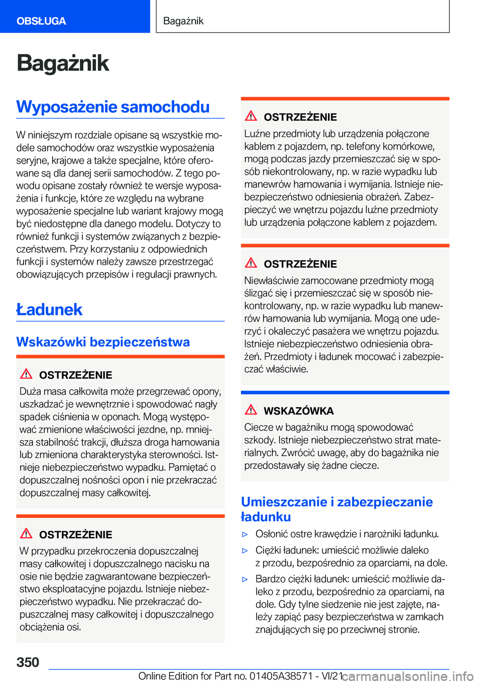 BMW X6 2022  Instrukcja obsługi (in Polish) �B�a�g�a9�n�i�k�W�y�p�o�s�a9�e�n�i�e��s�a�m�o�c�h�o�d�u
�W��n�i�n�i�e�j�s�z�y�m��r�o�z�d�z�i�a�l�e��o�p�i�s�a�n�e��s�