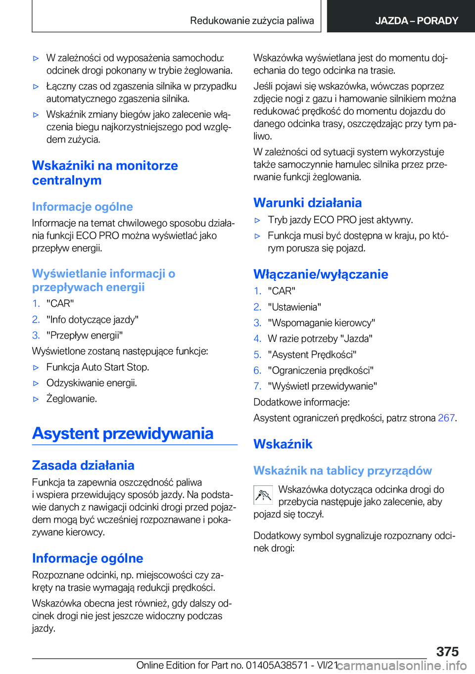 BMW X6 2022  Instrukcja obsługi (in Polish) 'x�W��z�a�l�e9�n�o�c�i��o�d��w�y�p�o�s�a9�e�n�i�a��s�a�m�o�c�h�o�d�u�:�o�d�c�i�n�e�k��d�r�o�g�i��p�o�k�o�n�a�n�y��w��t�r�y�b�i�e�9�e�g�l�o�w�a�n�i�a�.'x�Ł�