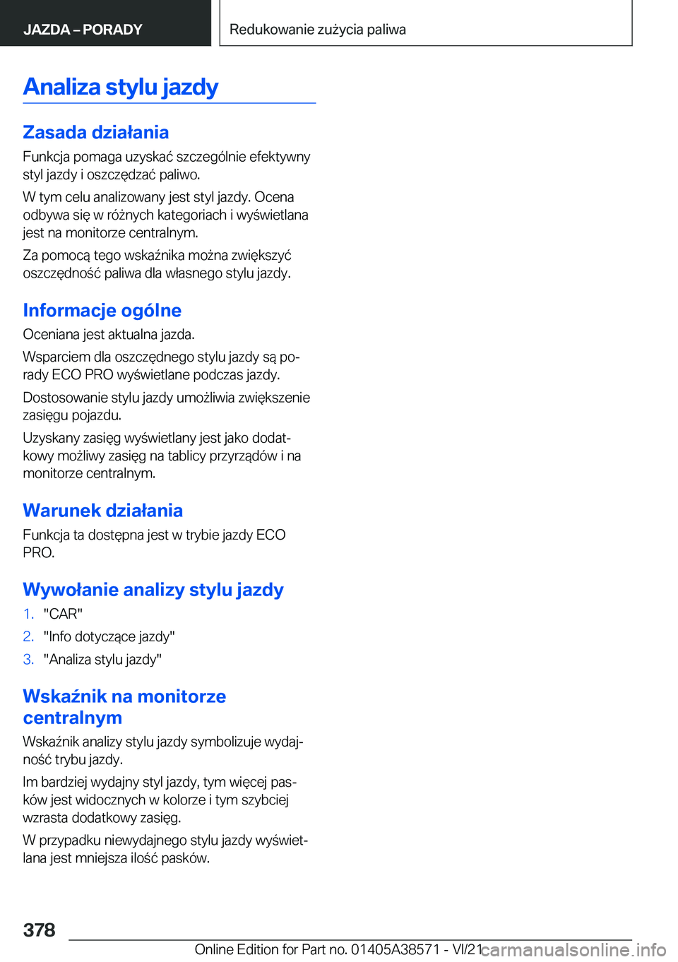 BMW X6 2022  Instrukcja obsługi (in Polish) �A�n�a�l�i�z�a��s�t�y�l�u��j�a�z�d�y
�Z�a�s�a�d�a��d�z�i�a�ł�a�n�i�a
�F�u�n�k�c�j�a��p�o�m�a�g�a��u�z�y�s�k�a�