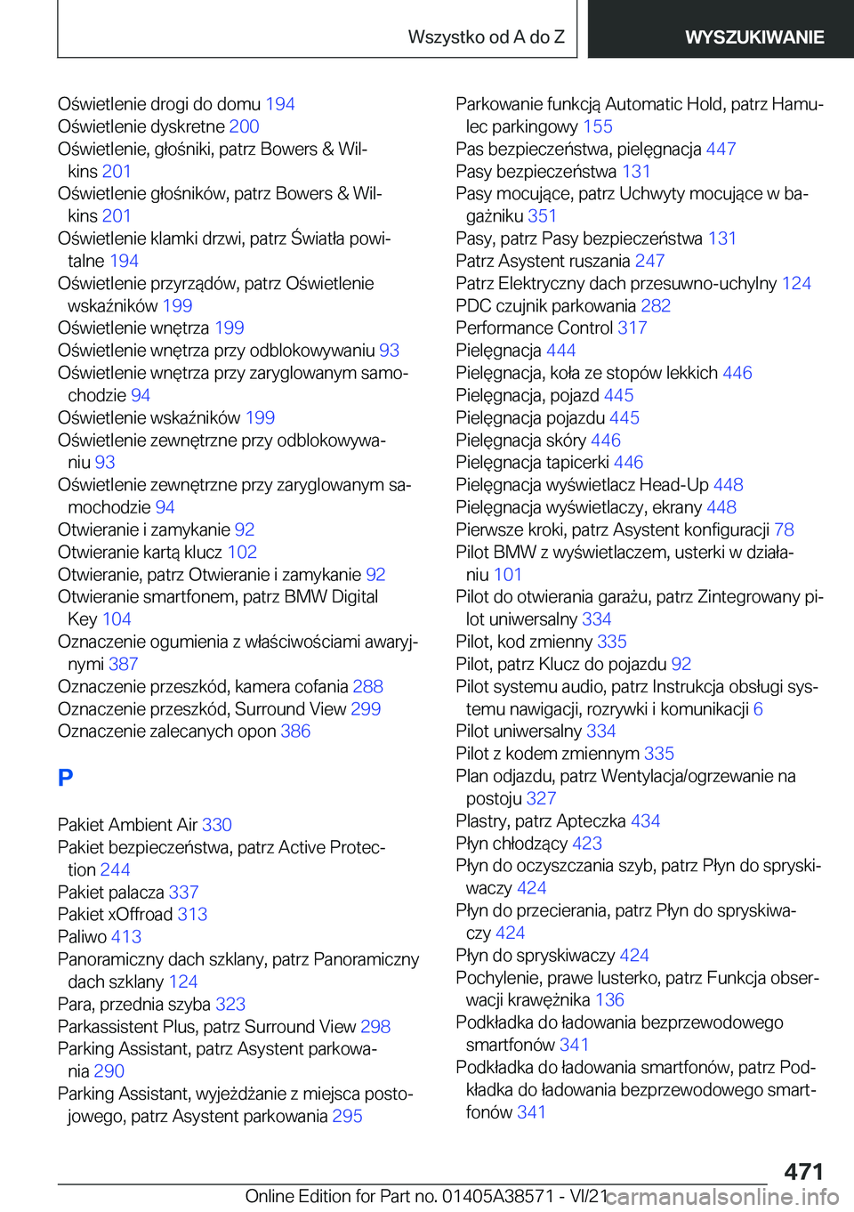 BMW X6 2022  Instrukcja obsługi (in Polish) �O�w�i�e�t�l�e�n�i�e��d�r�o�g�i��d�o��d�o�m�u��1�9�4�
�O�w�i�e�t�l�e�n�i�e��d�y�s�k�r�e�t�n�e� �2�0�0�
�O�w�i�e�t�l�e�n�i�e�,��g�ł�o�n�i�k�i�,��p�a�t�r�z��B�o�w�e�r�s��&��W�i�lj