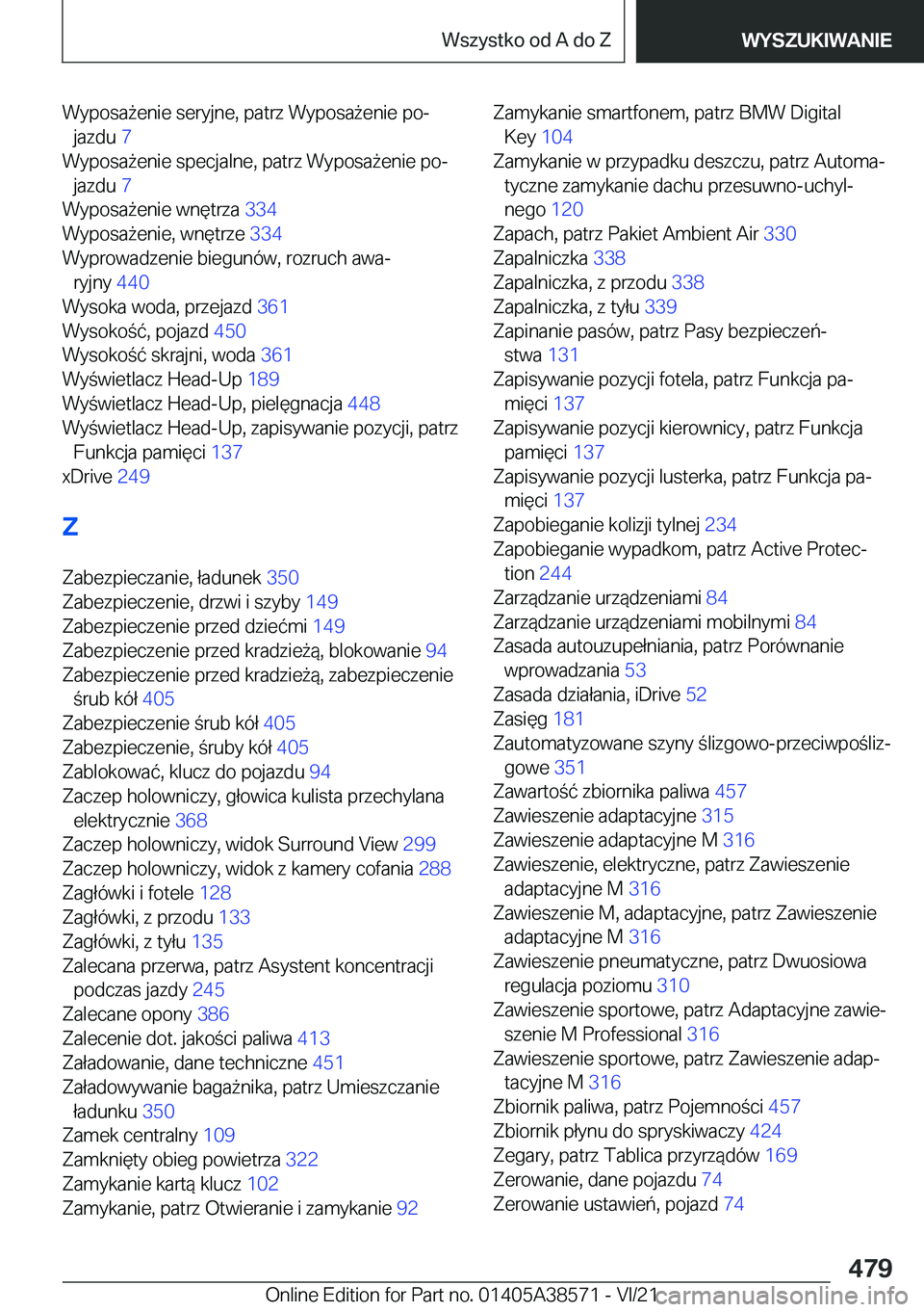 BMW X6 2022  Instrukcja obsługi (in Polish) �W�y�p�o�s�a9�e�n�i�e��s�e�r�y�j�n�e�,��p�a�t�r�z��W�y�p�o�s�a9�e�n�i�e��p�oj�j�a�z�d�u� �7�
�W�y�p�o�s�a9�e�n�i�e��s�p�e�c�j�a�l�n�e�,��p�a�t�r�z��W�y�p�o�s�a9�e�n�i�e��p�oj �j�a�z�d�
