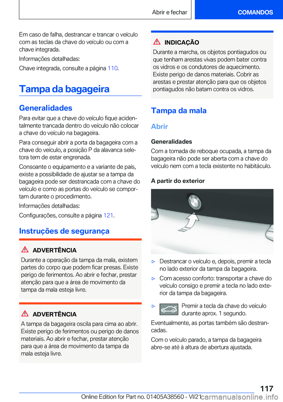BMW X6 2022  Manual do condutor (in Portuguese) �E�m��c�a�s�o��d�e��f�a�l�h�a�,��d�e�s�t�r�a�n�c�a�r��e��t�r�a�n�c�a�r��o��v�e�