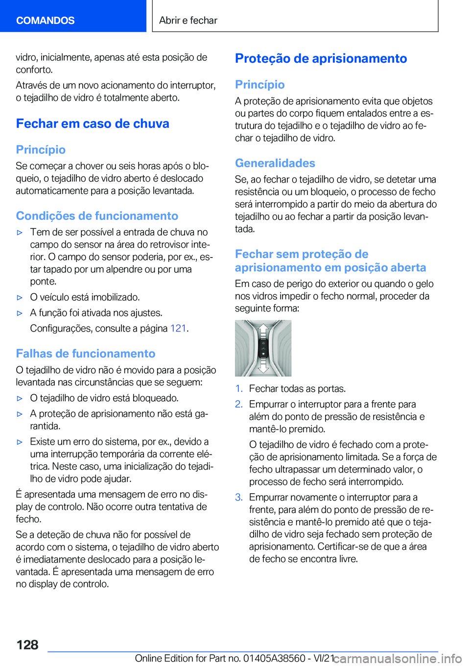BMW X6 2022  Manual do condutor (in Portuguese) �v�i�d�r�o�,��i�n�i�c�i�a�l�m�e�n�t�e�,��a�p�e�n�a�s��a�t�é��e�s�t�a��p�o�s�i�