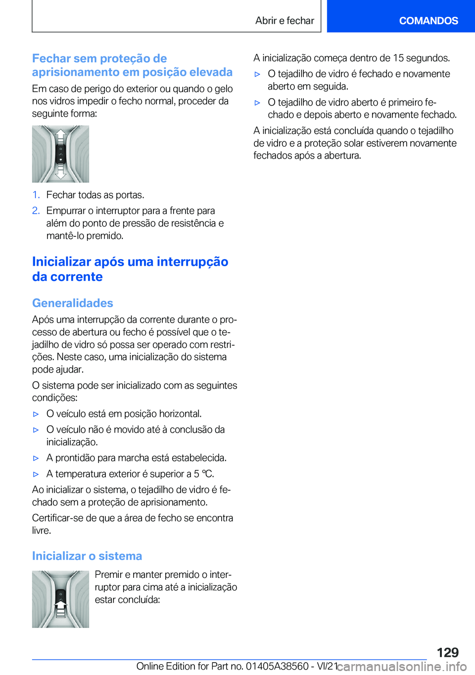 BMW X6 2022  Manual do condutor (in Portuguese) �F�e�c�h�a�r��s�e�m��p�r�o�t�e�