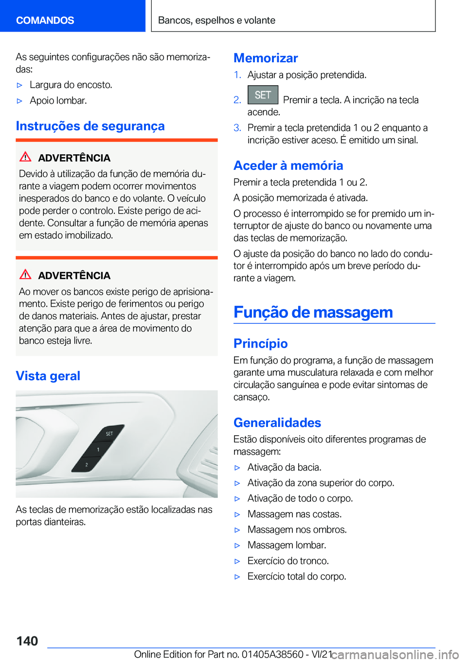 BMW X6 2022  Manual do condutor (in Portuguese) �A�s��s�e�g�u�i�n�t�e�s��c�o�n�f�i�g�u�r�a�
