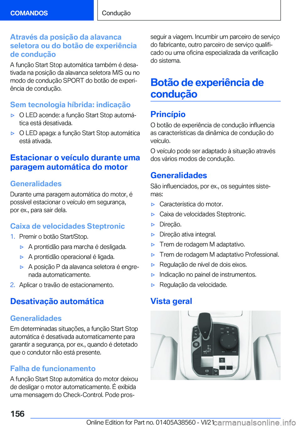 BMW X6 2022  Manual do condutor (in Portuguese) �A�t�r�a�v�é�s��d�a��p�o�s�i�