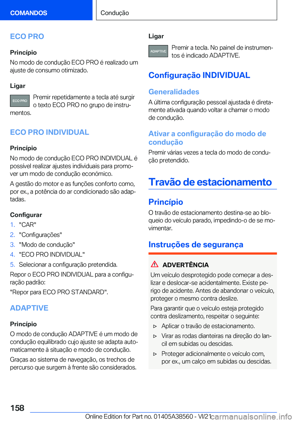 BMW X6 2022  Manual do condutor (in Portuguese) �E�C�O��P�R�O�P�r�i�n�c�