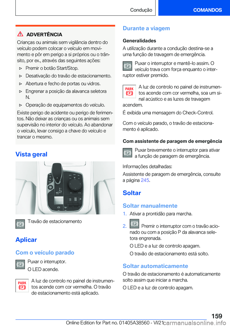 BMW X6 2022  Manual do condutor (in Portuguese) �A�D�V�E�R�T�