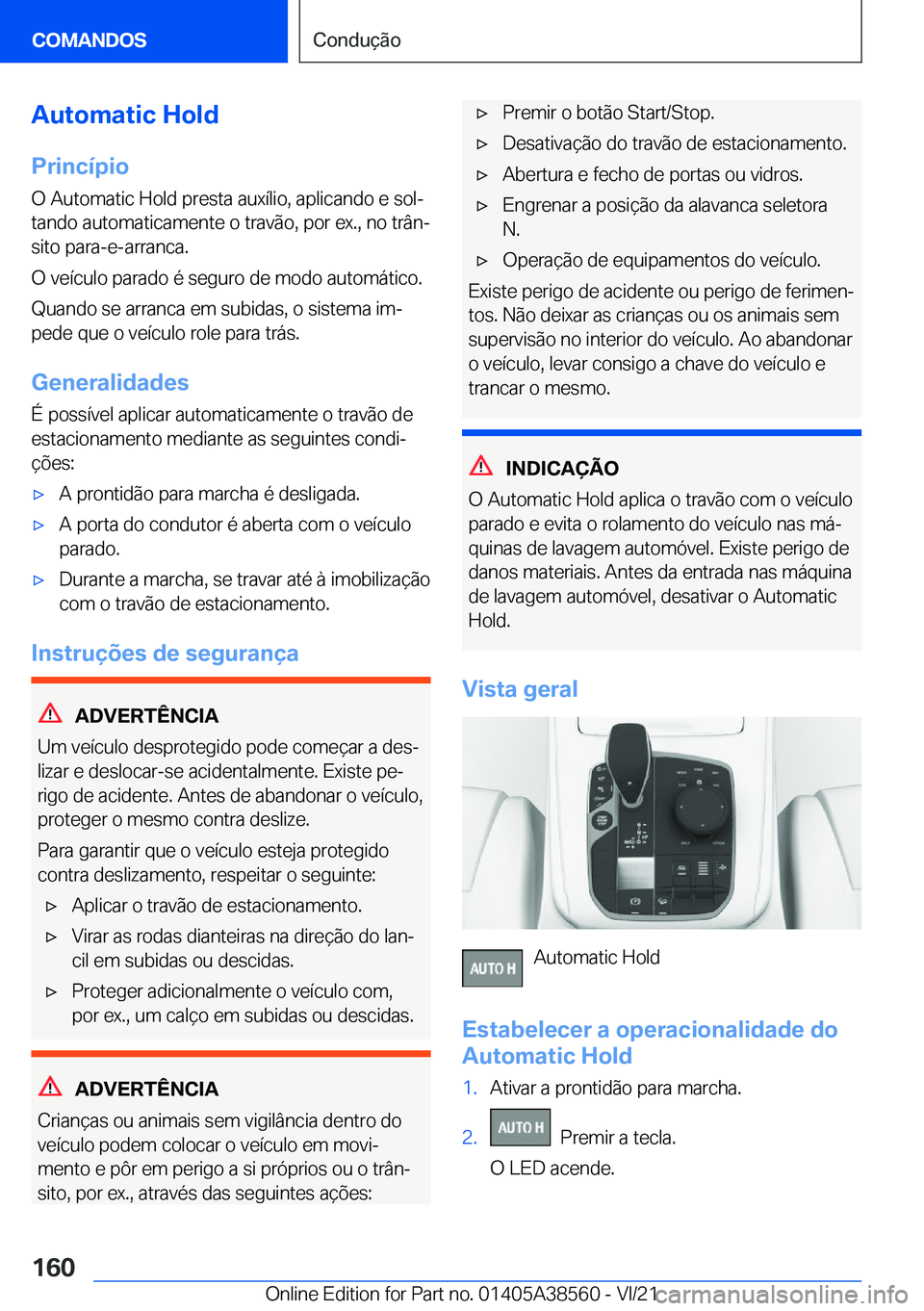 BMW X6 2022  Manual do condutor (in Portuguese) �A�u�t�o�m�a�t�i�c��H�o�l�d
�P�r�i�n�c�
