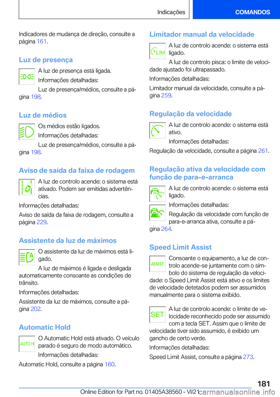 BMW X6 2022  Manual do condutor (in Portuguese) �I�n�d�i�c�a�d�o�r�e�s��d�e��m�u�d�a�n�