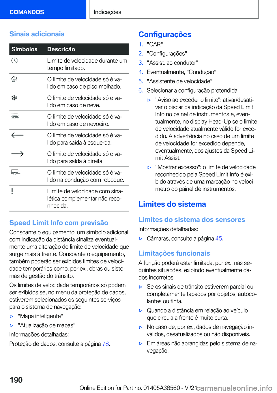 BMW X6 2022  Manual do condutor (in Portuguese) �S�i�n�a�i�s��a�d�i�c�i�o�n�a�i�s�S�