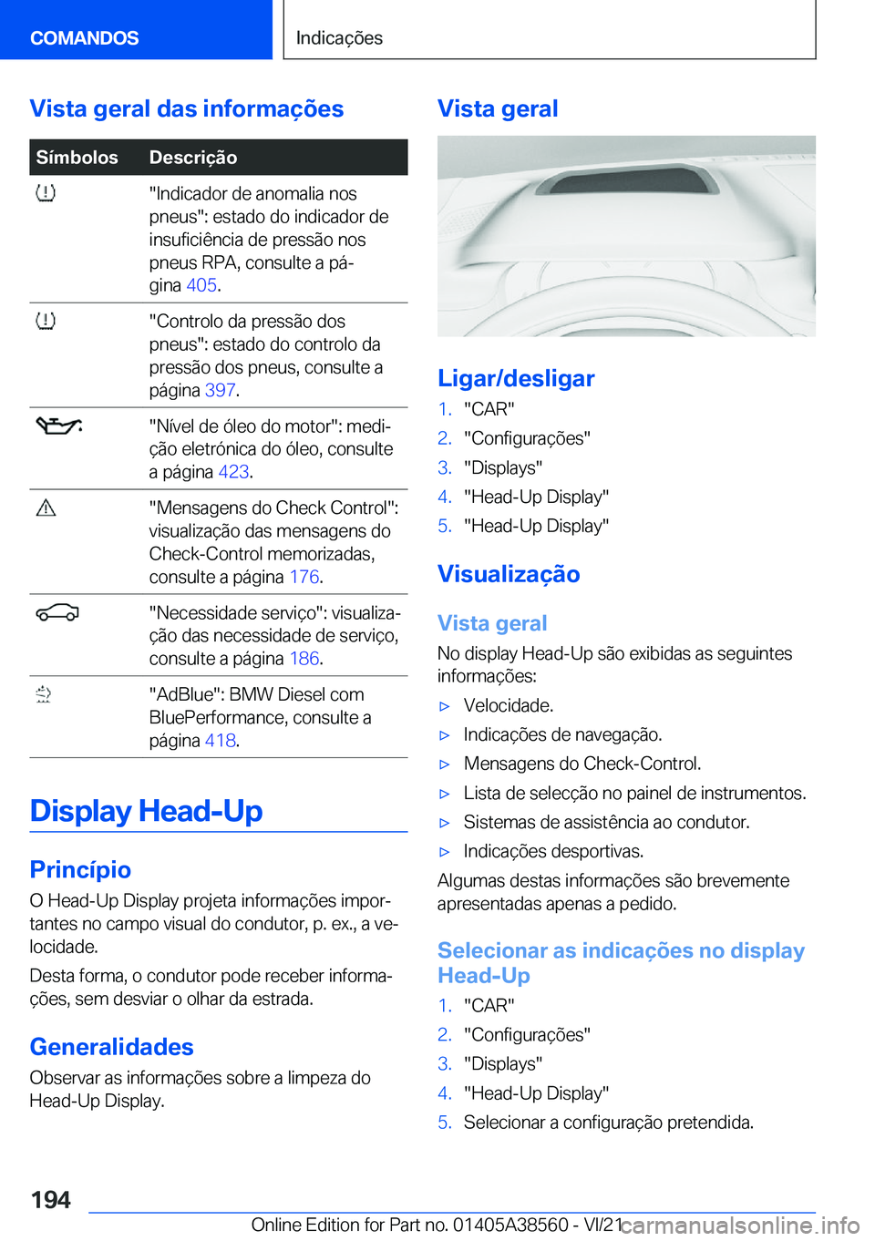 BMW X6 2022  Manual do condutor (in Portuguese) �V�i�s�t�a��g�e�r�a�l��d�a�s��i�n�f�o�r�m�a�