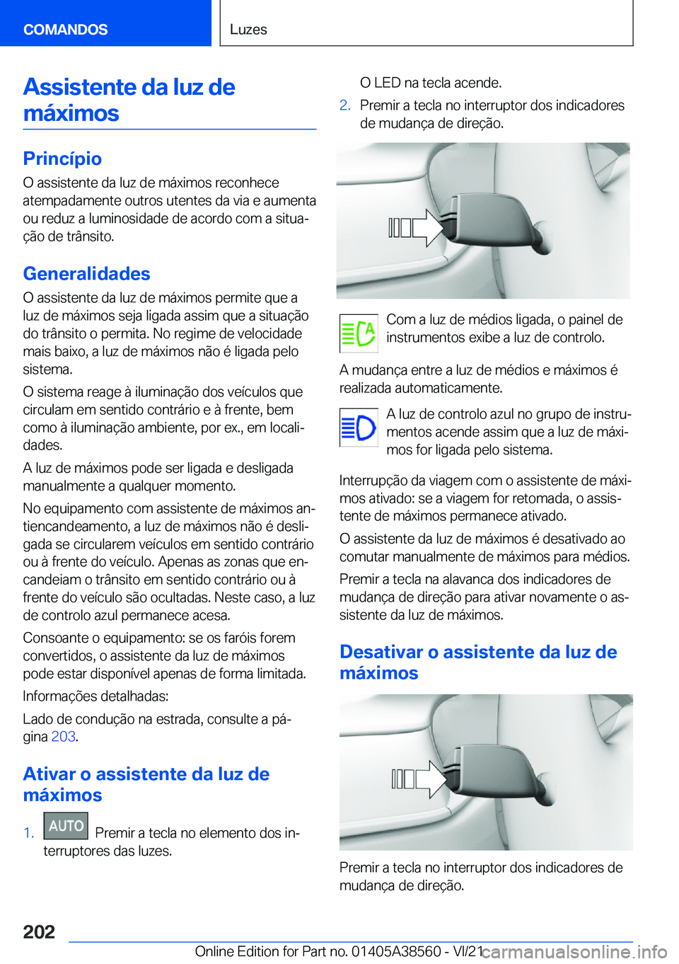 BMW X6 2022  Manual do condutor (in Portuguese) �A�s�s�i�s�t�e�n�t�e��d�a��l�u�z��d�e�m�á�x�i�m�o�s
�P�r�i�n�c�