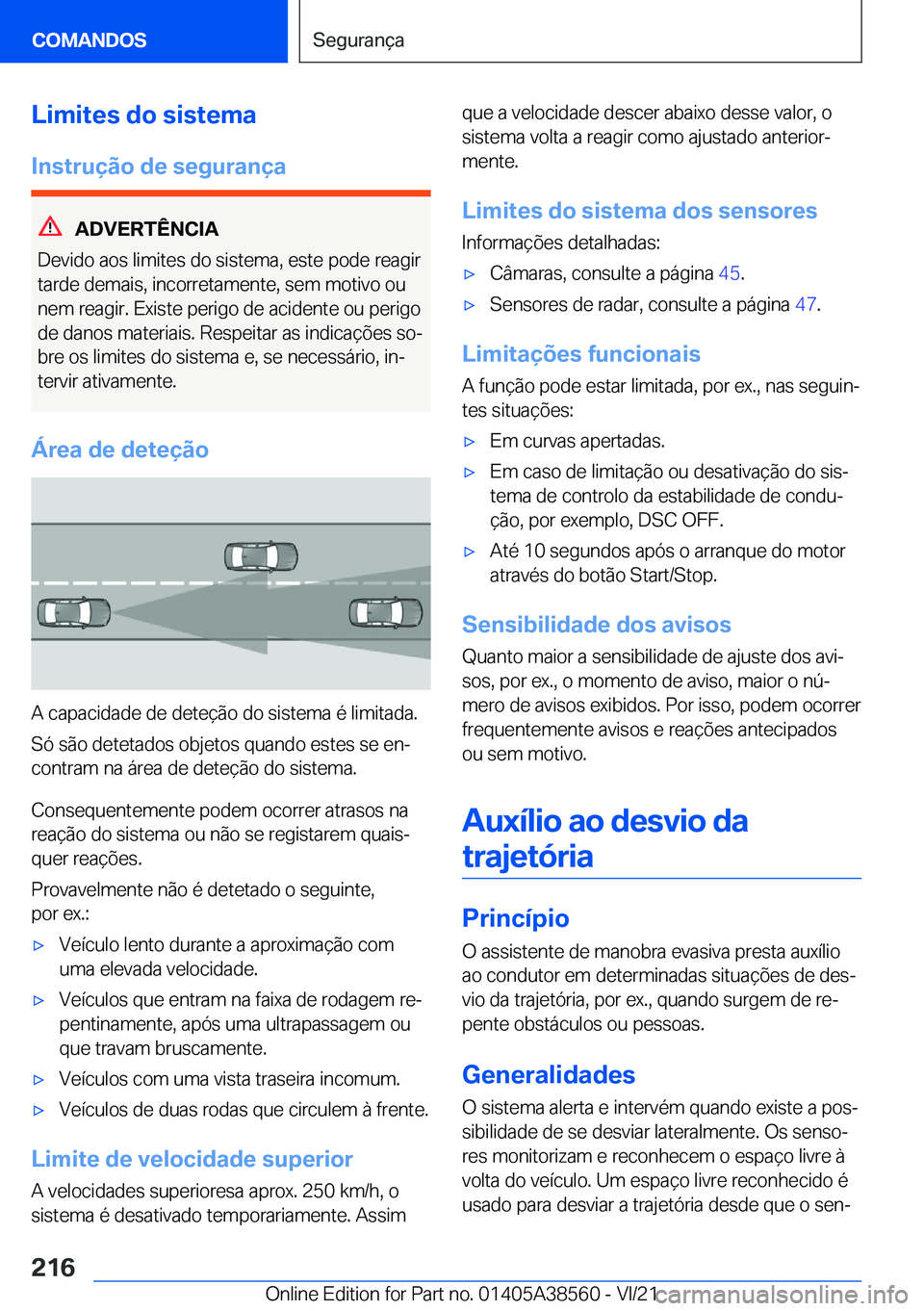 BMW X6 2022  Manual do condutor (in Portuguese) �L�i�m�i�t�e�s��d�o��s�i�s�t�e�m�a
�I�n�s�t�r�u�