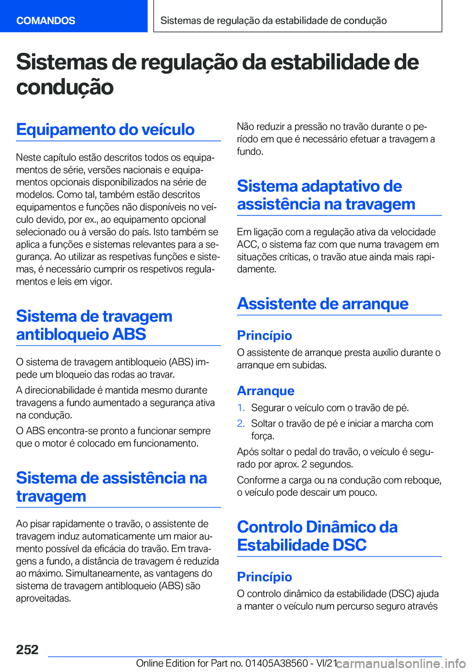 BMW X6 2022  Manual do condutor (in Portuguese) �S�i�s�t�e�m�a�s��d�e��r�e�g�u�l�a�