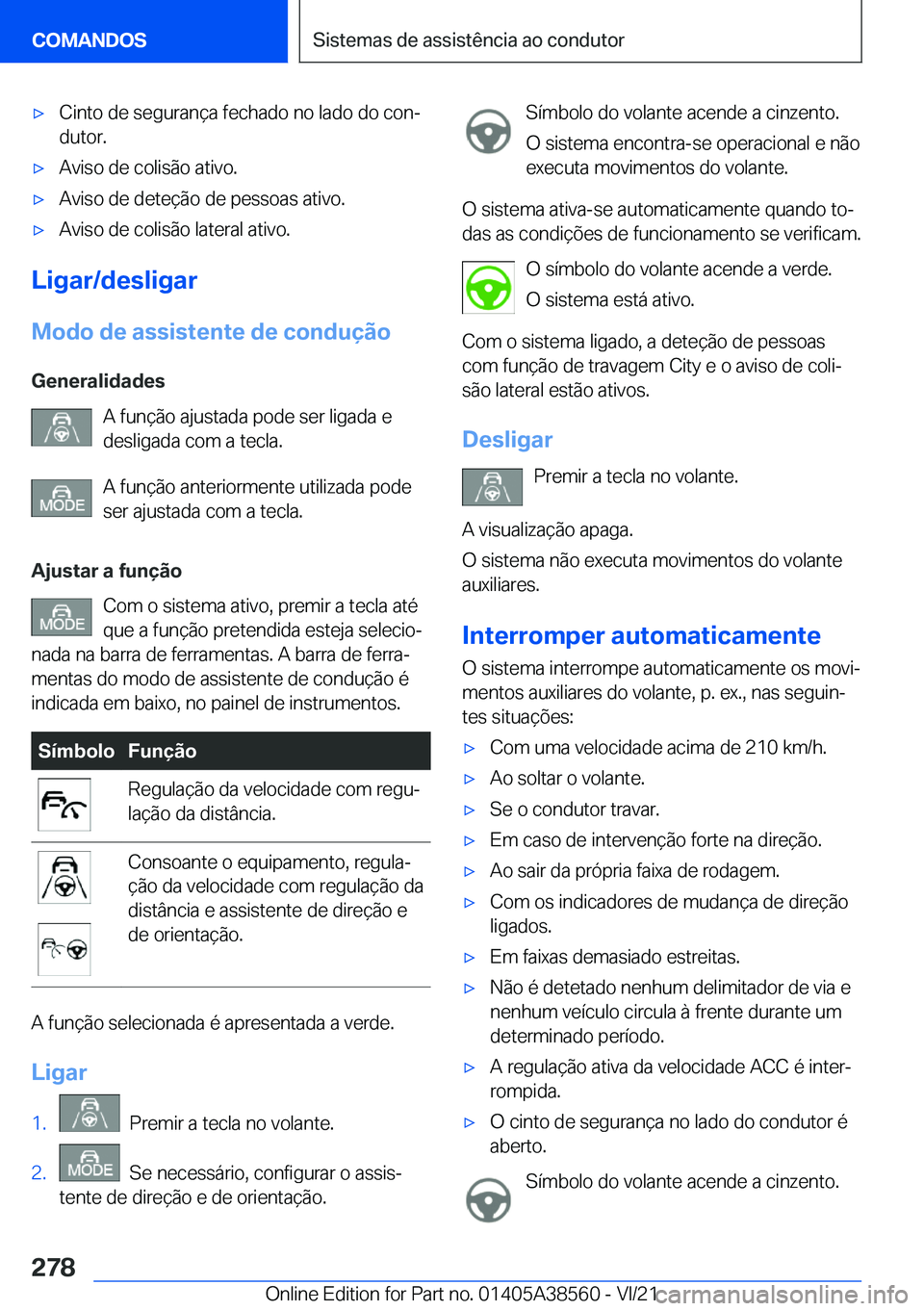BMW X6 2022  Manual do condutor (in Portuguese) x�C�i�n�t�o��d�e��s�e�g�u�r�a�n�